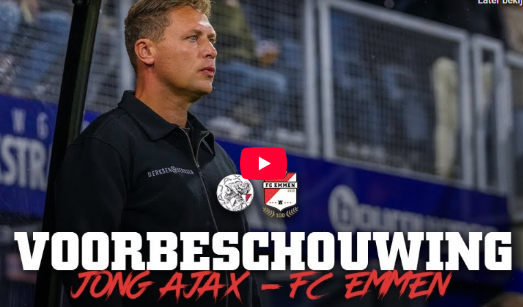 Voorbeschouwing Jong Ajax – FC Emmen